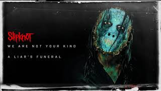 Slipknot  A Liars Funeral Audio [upl. by Libys538]