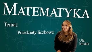 Matematyka  Przedziały liczbowe [upl. by Doggett]