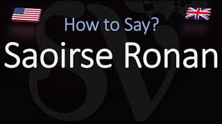 How to Pronounce Saoirse Ronan CORRECTLY American Irish English Pronunciation [upl. by Richella]