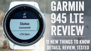 Garmin Forerunner 945 LTE InDepth Review 11 New Things to Know [upl. by Louise]