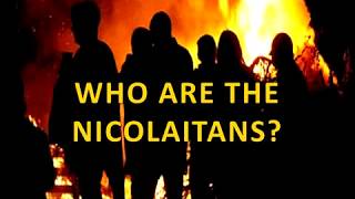 WHO ARE THE NICOLAITANS [upl. by Noillid930]