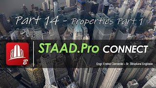 STAAD Pro CONNECT Part 14 of 38 Properties Part 1 [upl. by Kavanaugh636]