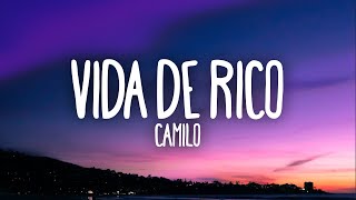 Camilo  Vida de Rico LetraLyrics [upl. by Esdras857]