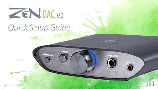 ZEN DAC V2 Quick Setup Guide [upl. by Ireg949]