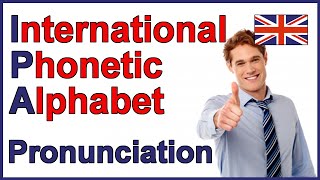 International Phonetic Alphabet IPA  English Pronunciation [upl. by Rosenkrantz]