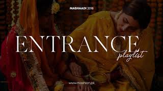 The Ultimate Entrance Playlist  Mashion  Mashaadi 2018 [upl. by Soelch]