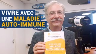 AVS Vive avec une maladie autoimmune  Dr Laurent Chevallier [upl. by Florie]