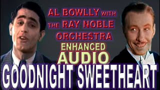 Al Bowlly  GOODNIGHT SWEETHEART 1931 The Ray Noble Orchestra COLORIZED [upl. by Neelasor]