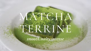 White Chocolate Matcha Terrine Brulee  silky smooth intensely matcha [upl. by Juditha668]