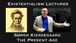 Soren Kierkegaard  The Present Age  Existentialist Philosophy amp Literature [upl. by Daffie]