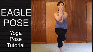 How to do Eagle Pose Garudasana  Yoga Tutorial [upl. by Nirrol]