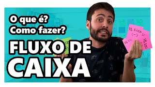 O QUE É FLUXO DE CAIXA E COMO FAZER [upl. by Aihsiyt871]