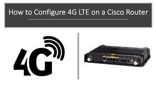 Cisco 4G LTE Router Configuration How To [upl. by Oikim]