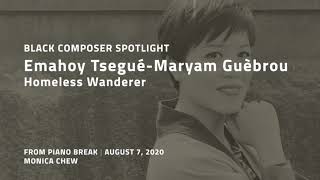 Emahoy Tsegué Maryam Guèbrou quotHomeless Wandererquot Monica Chew piano [upl. by Patnode]