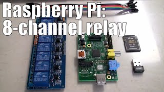 Raspberry Pi 8 Channel Relay stepbystep with software examples for automation [upl. by Niajneb]