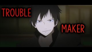 Durarara Izaya AMV  Troublemaker [upl. by Uchida931]