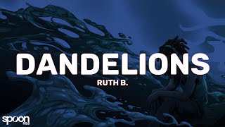 Ruth B  Dandelions Lyrics [upl. by Newman]