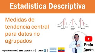 Medidas de tendencia central Para datos no agrupados [upl. by Harshman535]