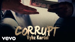 Vybz Kartel  Corrupt Official Audio [upl. by Aguie]