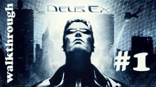 PC Deus Ex 2000 Walkthrough Part 1 of 3 [upl. by Davy]