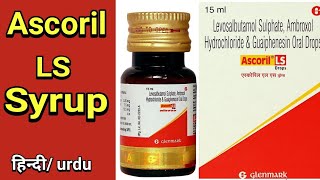 Ascoril LS Syrup  levosalbutamol sulphate ambroxol hydrochloride and guaiphensin oral Drops [upl. by Ecnaret]