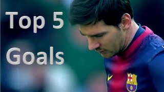 Lionel Messi  Top 5 Goals Ever  HD [upl. by Iinden]