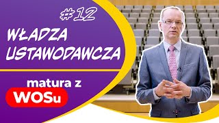 Władza ustawodawcza  WOS w Pigułce 12 [upl. by Nyrok]