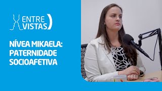 Paternidade Socioafetiva  EntreVistas [upl. by Yonita]