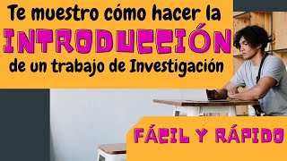 CÓMO HACER UNA INTRODUCCIÓN FÁCILMENTE  MUESTRO EJEMPLOS [upl. by Raff]