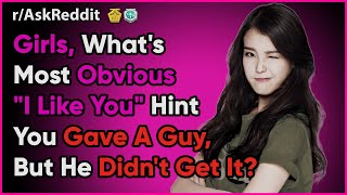 Obvious Hints You Like A Guy But He Doesnt Get It Reddit Stories  Obvious Signs You Like Him [upl. by Ariaec]