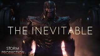 Marvel Thanos Tribute  The Inevitable [upl. by Ilojne41]