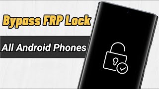 How To Bypass FRP amp Remove Screen Lock  2024  All Android Mobies [upl. by Ydnys893]