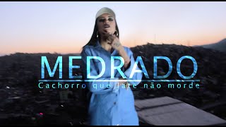 Medrado  Cachorro Que Late Não Morde Videoclipe Oficial [upl. by Oirevlis]