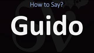 How to Pronounce Guido CORRECTLY [upl. by Diahann]