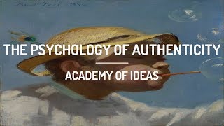 The Psychology of Authenticity [upl. by Lelah]