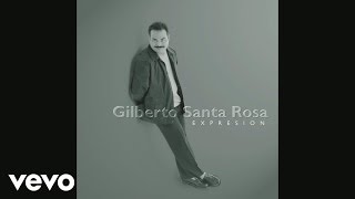 Gilberto Santa Rosa  No La He Vuelto A Ver Cover Audio [upl. by Hisbe117]