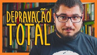 ESQUEÇA ESSE TAL DE LIVREARBÍTRIO DEPRAVAÇÃO TOTAL [upl. by Nirag]