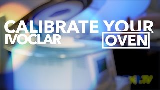 How to Calibrate Your Ivoclar Oven with James Klim DDS [upl. by Justicz792]