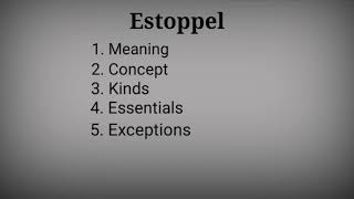 Estoppel Part 1 Meaning and concept of estoppel [upl. by Tarah]