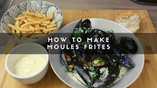 How to Make MoulesFrites [upl. by Sirahs]