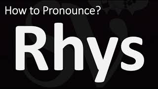 How to Pronounce RHYS CORRECTLY [upl. by Ecinert]