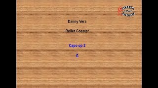 Danny Vera  Roller Coaster chords amp lyrics [upl. by Kruger888]