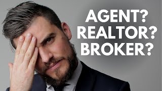 Real Estate Agent vs Realtor vs Broker  Whats the Difference [upl. by Connolly487]