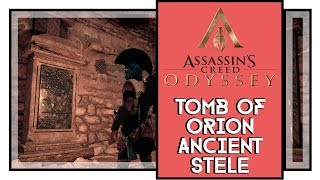 Assassins Creed Odyssey Tomb of Orion Ancient Stele Location [upl. by Rehctaht]