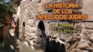 HISTORIA DE LOS APELLIDOS JUDÍOS Mitos y verdades [upl. by Matheson]