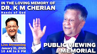 DR K M CHERIAN  Public Viewing  31st January 2025  1st Half [upl. by Ahseyk649]