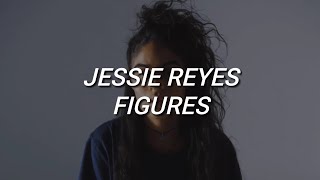 Jessie Reyez  Figures Lyrics [upl. by Drofyar]