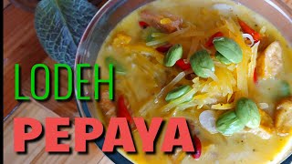 Lodeh Pepaya Petay Resep Pavorit [upl. by Lejna845]