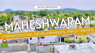 Maheshwaram Developments  Connectivities Developments Price Trends  Hyderabad Real estate [upl. by Alison110]