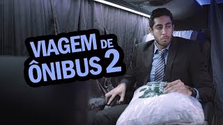 Viagem de Ônibus 2  DESCONFINADOS [upl. by Meda624]